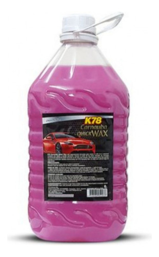 Carnauba Quick Wax Mantienimiento De Cera Auto K78 5 Litros