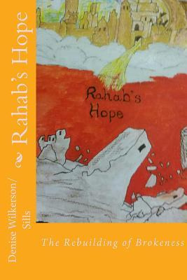 Libro Rehab's Hope : The Rebuilding Of Brokeness - Denise...