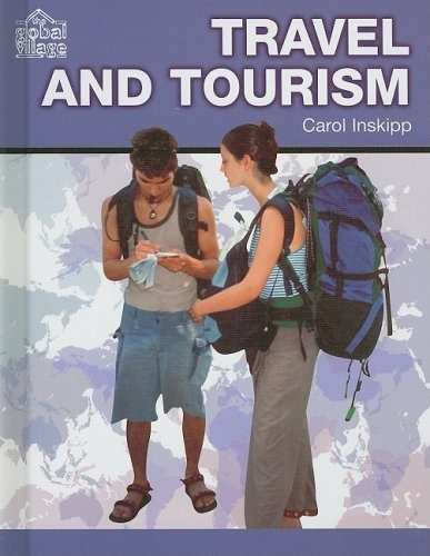Travel And Tourism (the Global Village)