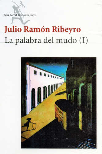 Julio Ramón Ribeyro - La Palabra Del Mudo 1