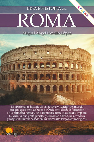 Libro Breve Historia De Roma N.e. Color - Novillo Lopez, ...