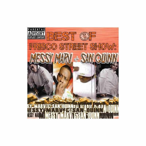 Messy Marv/san Quinn Best Of Frisco Street Show Messy Mar Cd