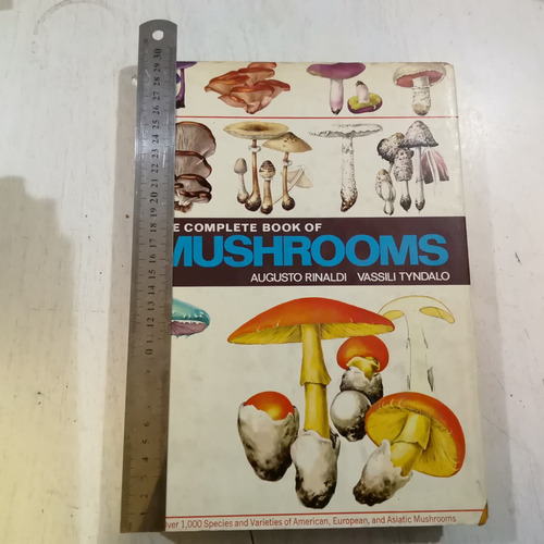 The Complete Book Of Mushrooms Rinaldi Tyndalo. Muy Buen Est