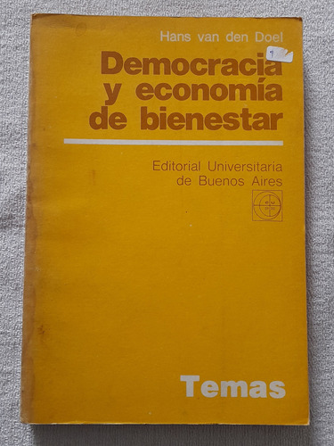 Democracia Y Economía De Bienestar - Den Doel - Eudeba Temas