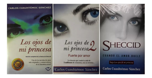 Trilogía Los Ojos De Mi Princesa / Carlos Cuauhtémoc Sánchez