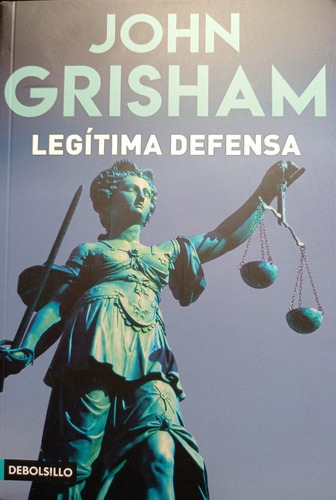 Legitima Defensa / John Grisham        