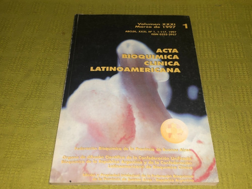 Acta Bioquímica Clínica Latinoamericana Vol. Xxxi Marzo 1997