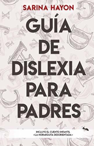 Libro : Guia De Dislexia Para Padres (educacion Especial)  