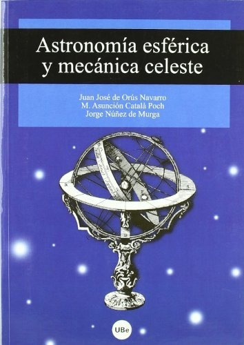 Libro Astronomia Esferica Y Mecanica Celeste  De De Orus Nav