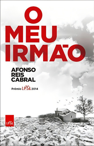 O meu irmão, de Cabral, Afonso Reis. Editorial Leya, capa mole em português, 2015