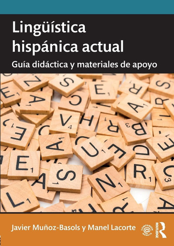 Libro: Lingüística Hispánica Actual: Una Guía Con Fines