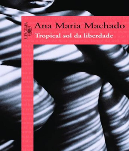 Livro Tropical Sol Da Liberdade