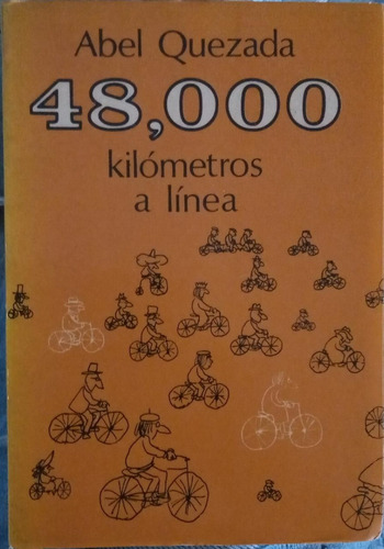 48000 Kilómetros A Línea Abel Quezada Joaquín Mortiz