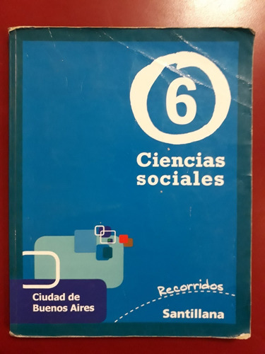 Ciencias Sociales 6 Recorridos Ciudad De Bs.as. Santillana