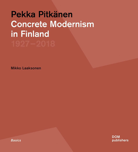 Libro: Pekka Pitkänen : Concrete Modernism In Finland