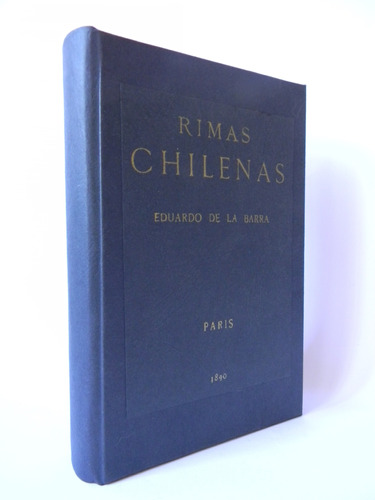 Rimas Chilenas 1era Ed. 1890 Eduardo De La Barra