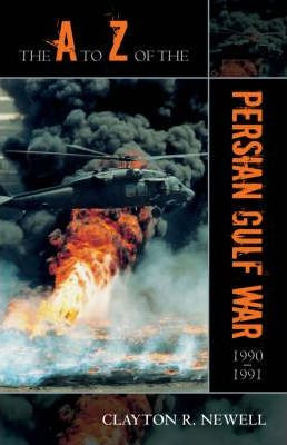 Libro The A To Z Of The Persian Gulf War 1990 - 1991 - Cl...