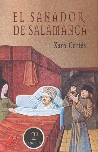 Libro El Sanador De Salamanca - Cortes, Xaro