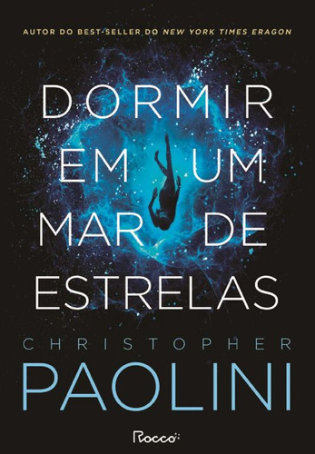 Libro Dormir Em Um Mar De Estrelas De Paolini Christopher R