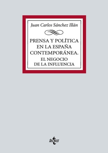 Libro: Prensa Y Política En La España Contemporánea. El Nego