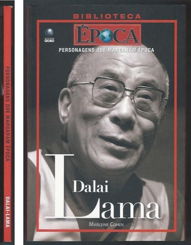 Personagens Que Marcaram Época: Dalai Lama, De Marleine Cohen. Editora Globo Em Português