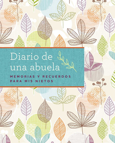 Diario De Una Abuela (regalo Por Abuela, Regalo Por Dí 81gbe