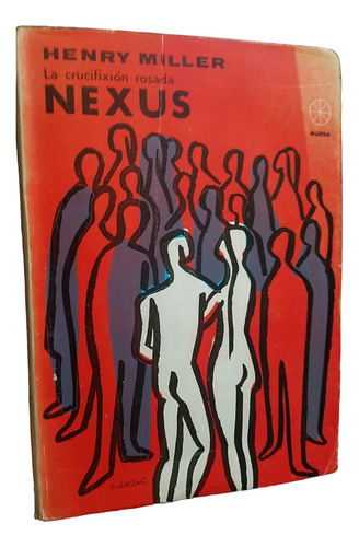 Nexus Henry Miller Trilogia Crucifixión Rosada Rueda