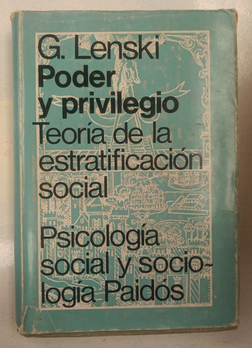 Poder Y Privilegio. Teoría De Estratificación Social