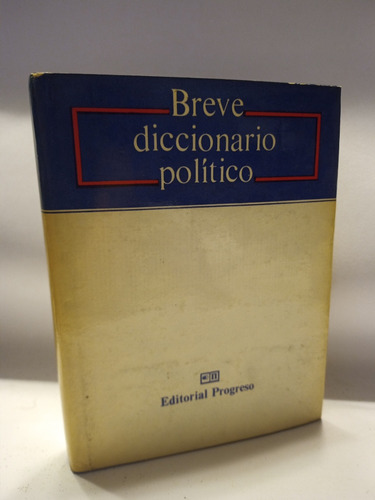 Breve Diccionario Político, D Onikov Y Shishlin, Ed Progreso