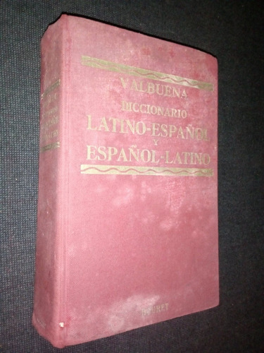 Diccionario Latino Español Español Latino Valbuena Bouret