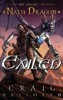 Libro Exiled : The Odyssey Of Nath Dragon - Book 1 - Crai...
