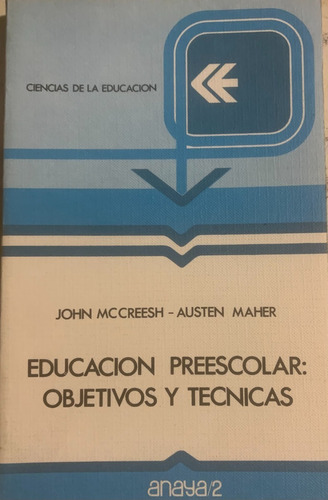 Libro Educacion Preescolar : Objetivos Y Técnicas