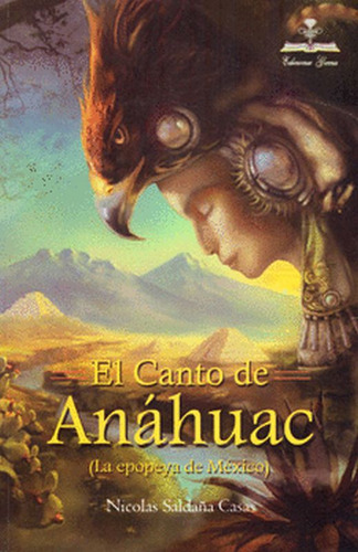 Libro: Canto De Anahuac, El
