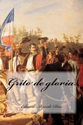 Libro Grito De Gloria - Cedeno, Yasmira