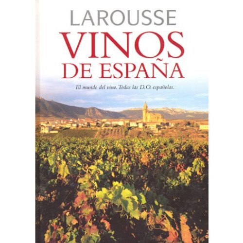 Libro Larousse Vinos De España Larousse De Vvaa Larousse