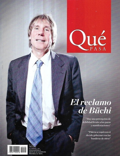 Revista Qué Pasa 2104 / 5-8-2011 / El Reclamo De Buchi