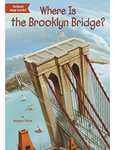 Where Is The Brooklyn Bridge?, De Stine, Megan. Editorial Imp. Penguin Group (usa)   Delacorte Press, Tapa Blanda En Inglés