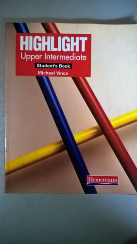 Highlight Upper Intermediate Student's Book Heinemann