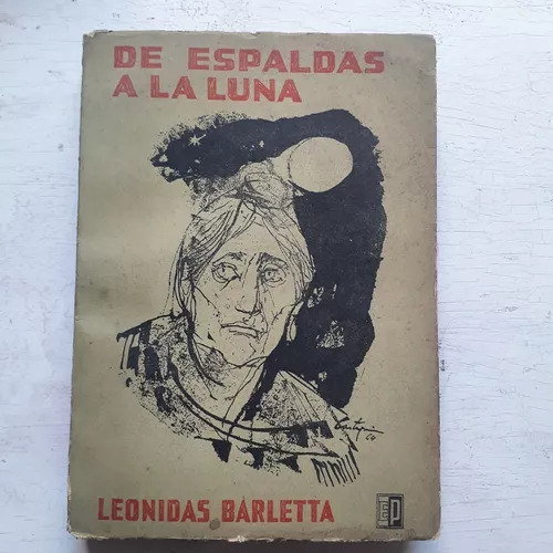 De Espaldas A La Luna Leonidas Barletta