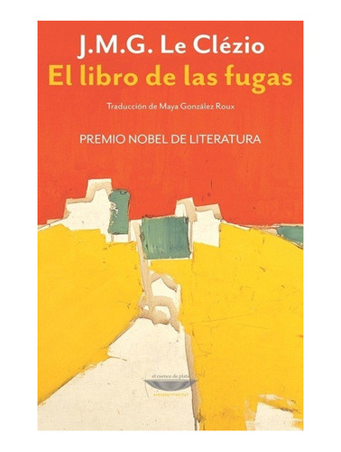 El Libro De Las Fugas - Le Clezio, Jean Marie Gustave