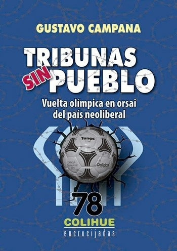 Tribunas Sin Pueblo Gustavo Campana (col)