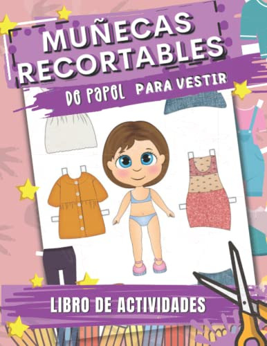 Muñecas Recortables De Papel Para Vestir: Libro De Recortabl