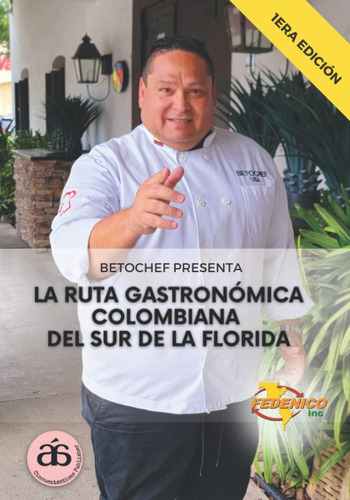 Libro: La Guía Gastronómica Colombiana Del Sur De La Florida