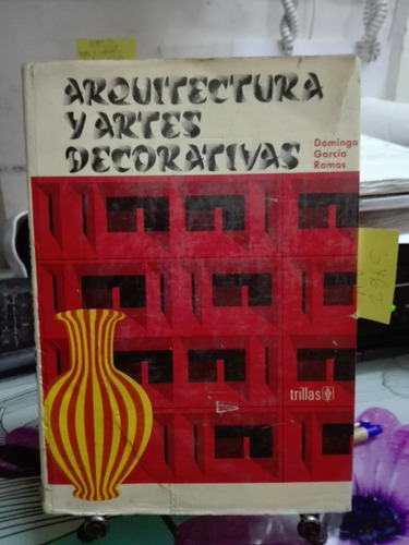 Arquitectura Y Artes Decorativas // Domingo García Ramos