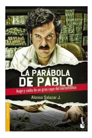 Libro Parabola De Pablo Auge Y Caida De Un Gran Capo Del Nar