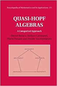 Quasihopf Algebras A Categorical Approach (encyclopedia Of M