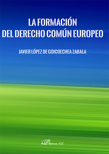 Libro La Formaciã³n Del Derecho Comãºn Europeo - Lã³pez D...