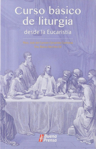 Libro: Curso Básico De Liturgia: Desde La Eucaristía (spanis