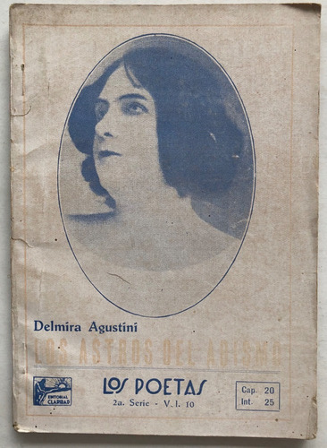 Los Astros Del Abismo Demira Agustini Los Poetas