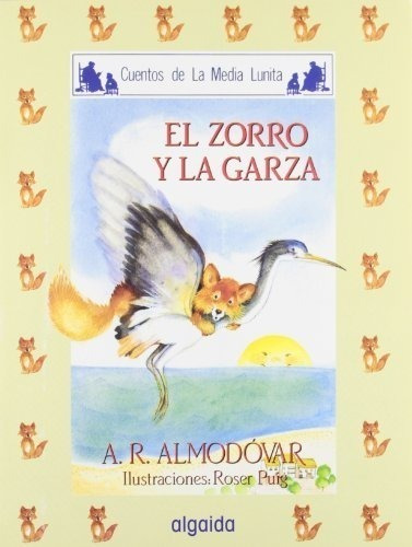 Media Lunita Nº 29. El Zorro Y La Garza (infantil - Juvenil)
